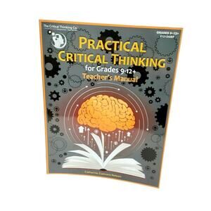 Practical Critical Thinking Grades 9-12+ Teachers Guide Catherine Conners-Nelson